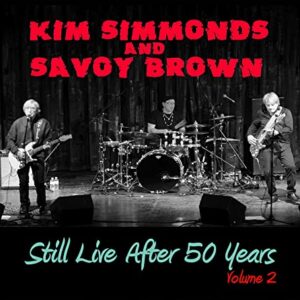 Still Live After 50 Years Volume 2 [Audio CD] SIMMONDS,KIM & SAVOY BROWN (CDs)