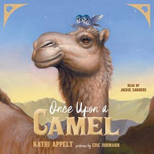 Once Upon a Camel - Appelt, Kathi (CDs)