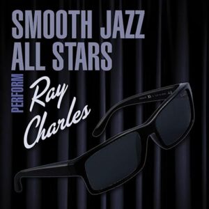 Smooth Jazz All Stars Perform Ray Charles - The Smooth Jazz All Stars (CDs)