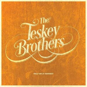 Half Mile Harvest - Teskey Brothers, The (CDs)