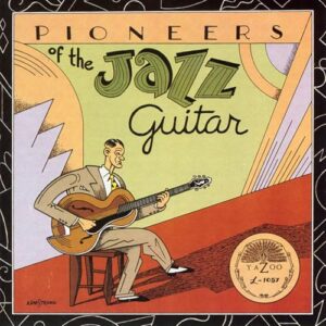 Pioneers of the Jazz Guitar - Lonnie Johnson (CDs)