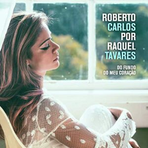 Raquel Tavares - Roberto Carlos Por Raquel Tavares [CD] - Raquel Tavares (CDs)