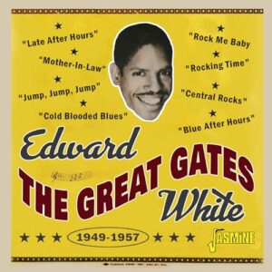 EDWARD THE GREAT GATES WHITE 1949-1957 (CDs)