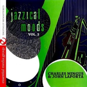 Jazzical Moods 2 - Mingus, Charles (CDs)