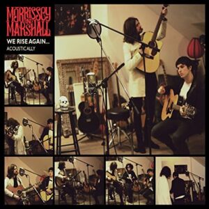 We Rise Again Acoustically - MORRISSEY & MARSHALL (CDs)