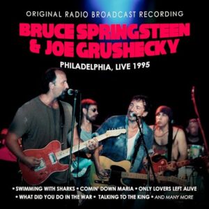 Philadelphia, Live 1995 - Bruce Springsteen & Joe Grushecky (CDs)