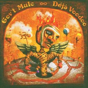 Deja Voodoo - GOV't MULE (CDs)