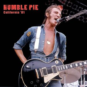 CALIFORNIA '81 - Humble Pie (CDs)