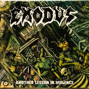 Exodus - Another Lesson in Violence - Exodus (CDs)