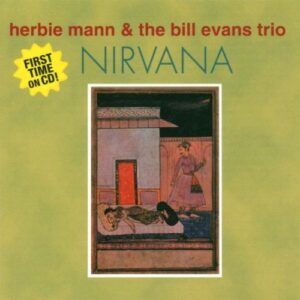 Nirvana - MANN,HERBIE / EVANS,BILL (CDs)