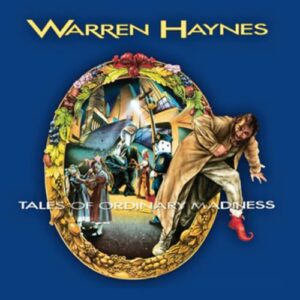 Tales of Ordinary Madness - Warren Haynes (CDs)