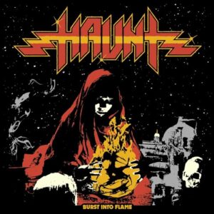 Burst Into Flame - Haunt (CDs)