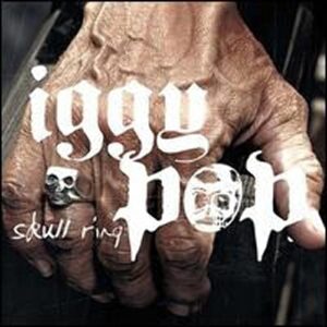Skull Ring - Pop, Iggy (CDs)