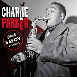 Complete Savoy Sessions + 19 Bonus Tracks - PARKER,CHARLIE (CDs)
