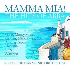 Mamma Mia! - The Hits Of Abba - Royal Philharmonic Orchestra (CDs)