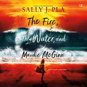 The Fire, the Water, and Maudie McGinn - Pla, Sally J (CDs)