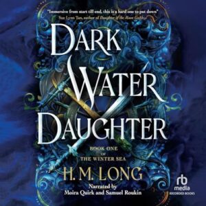 Dark Water Daughter: 1 - Long, H M (CDs)