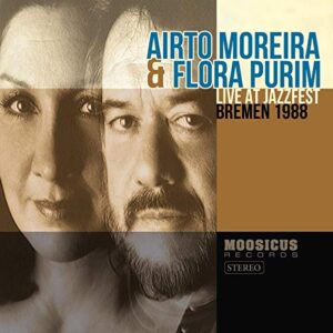 Live At Jazzfest Bremen 1988 - Airto Moreira & Flora Purim (CDs)