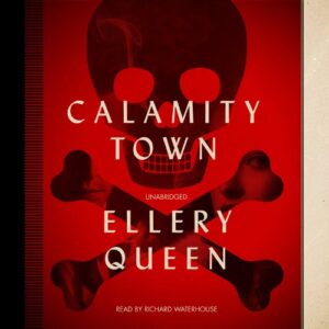 Calamity Town: 1942 - Queen, Ellery (CDs)