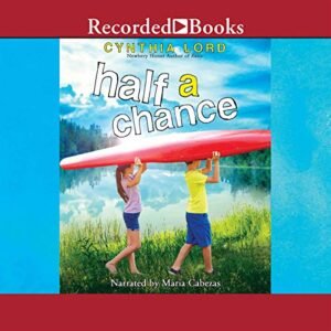 Half a Chance - Cynthia Lord (CDs)