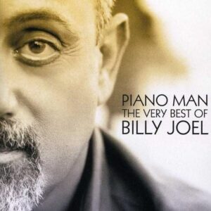 Piano Man: The Very Best Of Billy Joel [CD] - Billy Joel (CDs)