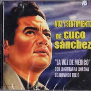 Voz Y Sentimiento de Cuco Sanc - Cuco Sanchez (CDs)