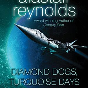 Diamond Dogs, Turquoise Days: 6 - Reynolds, Alastair (CDs)