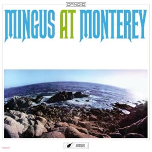 Mingus At Monterey - Charles Mingus (CDs)