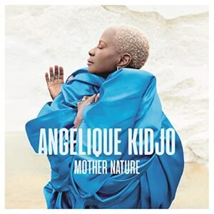 Angélique Kidjo: Mother Nature - Angelique Kidjo (CDs)