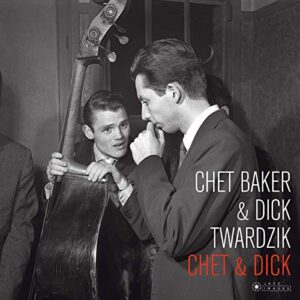 Chet & Dick - Baker, Chet (CDs)