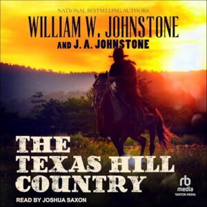 The Texas Hill Country - Johnstone, William W (CDs)