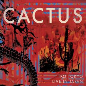 TKO TOKYO - LIVE IN JAPAN - Cactus (CDs)