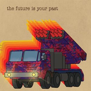 The Future Is Your Past - The Brian Jonestown Massacre (CDs)
