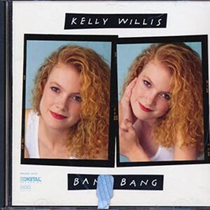 Bang Bang [Audio CD] Kelly Willis (CDs)