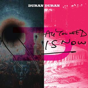 All You Need Is Now - Duran Duran (CDs)