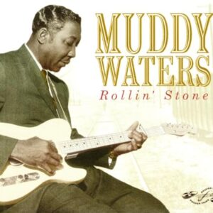 Rollin Stone - Waters, Muddy (CDs)