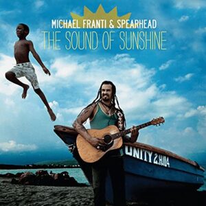 Michael Franti e Spearhead The Sound Of Sunshine CD (CDs)