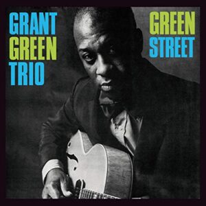 Green Street - Green, Grant (CDs)