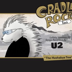 Lullaby Versions of Songs Recorded By U2 - CRADLE ROCK (CDs)