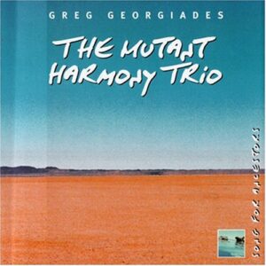 Songs for Ancestors - Mutant Harmony Trio (CDs)