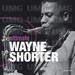Ultimate Wayne Shorter - SHORTER,WAYNE (CDs)