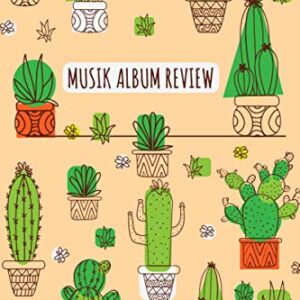 Musik Album Review: dokumentiere in diesem Journal deine Lieblings Platten und Cd´s | vordefinierte Formulare | Grafische Bewertung | Modern Kaktus Cactus (German Edition) - Musikali, Manuel (CDs)