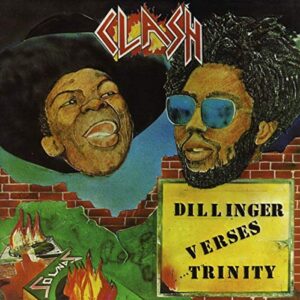 Clash - Dillinger Verses Trinity (CDs)