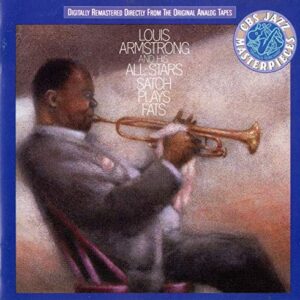 Satch plays Fats [Audio CD] Louis Armstrong & his All-Stars (CDs)