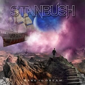 Dare To Dream - Stan Bush (CDs)