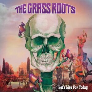 Let's Live for Today - The Grass Roots (CDs)