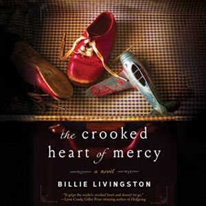 The Crooked Heart of Mercy - Livingston, Billie (CDs)