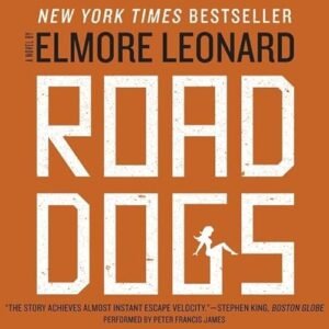 Road Dogs Lib/E: Library Edition - Leonard, Elmore (CDs)