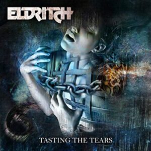 Tasting the Tears - Eldritch (CDs)