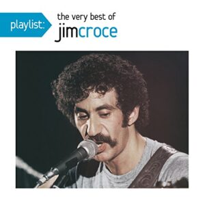 Playlist: The Very Best of Jim Croce - Jim Croce (CDs)
